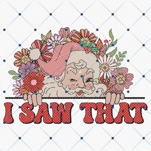 I Saw That Funny Santa Claus, Funny Santa Claus Png, Christmas Png, Groovy Santa Christmas Png, Floral Santa Claus, Trendy Christmas png