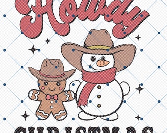 Howdy Christmas Png, Cowboy Santa Png, Cute Gingerbread Snowman PNG,Cowgirl Christmas Shirt Png, Howdy Png,Western Png, Trendy Christmas Png