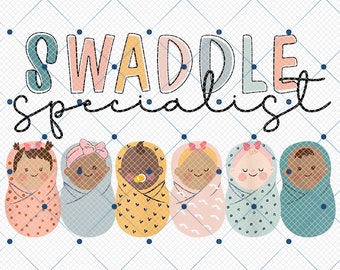 Swaddle Specialist Png, Labor And Delivery Png, NICU Nurse Png, Neonatal ICU Nurse, Mom Life Png, Mother Baby Nurse PNG, Mother's Day Png