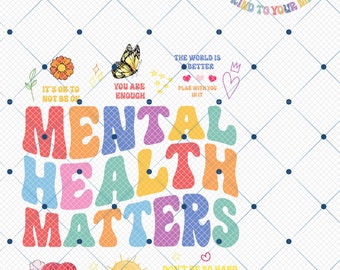 Mental Health Matters Png, Be Kind To Your Mind Png, Inspirational Png, Motivational Quote Png, School Counselor Png,School Psychologist Png