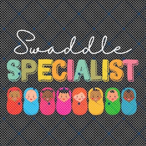 Swaddle Specialist NICU Nurse Mother Baby Neonatal ICU Ld Png, Labor And Delivery, Nicu Nurse, Neonatal ICU Registered Nurse, Nursing Png