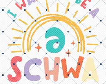 I Want To Be A SCHWA It's Never Stressed Png, Funny Reading Teaching Png, Literacy Coach, Dyslexia Png, Linguistic Png, Reading Specialist