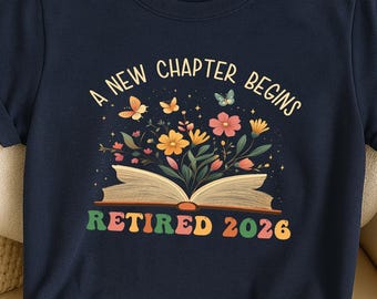A New Chapter Begins Retired 2026 Png, Retirement Book Floral, Butterfly Book Lover, Retired 2026 Design, Digital Download