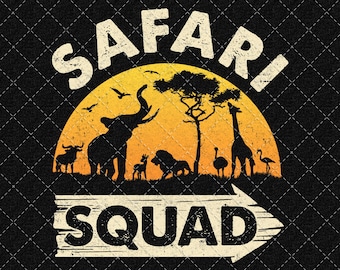 May include: A graphic design with the text "Safari Squad" in a yellow sun with silhouettes of animals including an elephant, giraffe, lion, and birds. The text is in a distressed font.