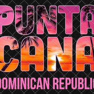 Punta Cana Vacation Design: Dominican Republic PNG (Digital Download)