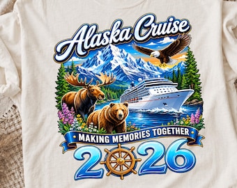 Alaska Cruise 2026 PNG, Alaska Trip Png, Alaska Shirt Design, Alaska Sublimation, Family Vacation Alaska Png, Digital Download