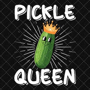Pickles Queen Png, Pickle Png, Liebhaber-Pickle-Gurke Png digitaler Download