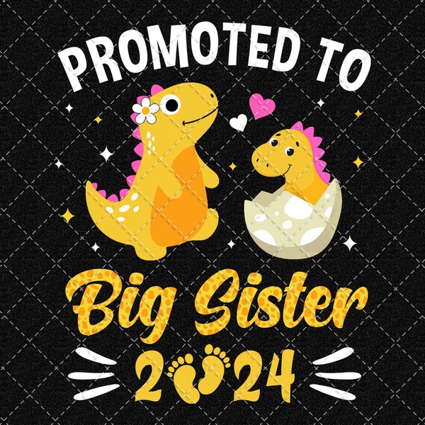 Kids Promoted To Big Sister Est 2024 Going To Be Big Sister Png, Big Sister, Baby Announcement Png Digital Download