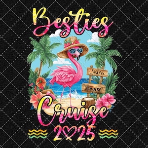 Besties Cruise 2025 PNG: Sisters Trip Summer Vacation (Digital Download)