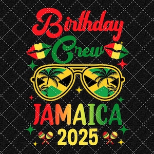 Birthday Crew Jamaica 2025 Vacation PNG (Digital Download)