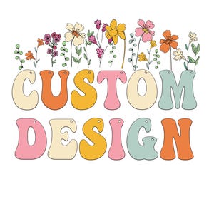 Custom Design Png, Customize Png Digital Download