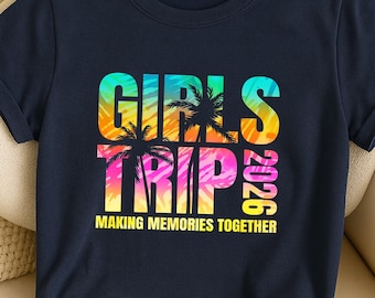Girls Trip 2026 PNG, Birthday Trip Png, Besties Trip Png, Summer Vacation Png, Girls Trip Design Png, Making Memories Digital Download