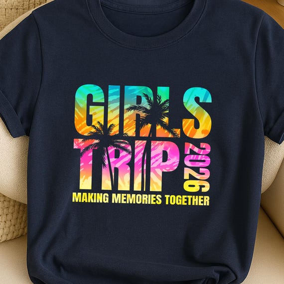 Girls Trip 2026 PNG, Birthday Trip Png, Besties Trip Png, Summer Vacation Png, Girls Trip Design Png, Making Memories Digital Download