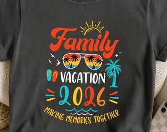 Family Vacation 2026 PNG, Matching Family Png, Family Trip Png, Making Memories, Family Summer Vacation Png, Digital Download