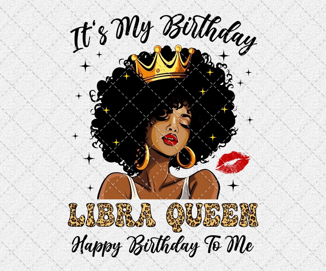 Libra Birthday Queen PNG, Libra Birthday for Women Png, Libra Birthday