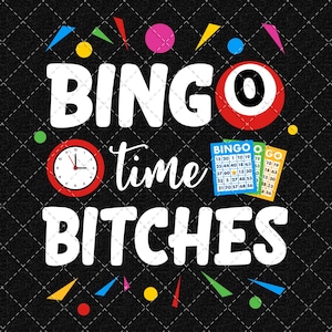 Bingo Png, Bingo Time Bitches Png, Bingo Squad Png, Bingo Crew Png, Bingo Card Png, Bingo King Png Digital Download
