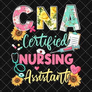 CNA Certified Nursing Assistant Png, CNA Nurse Png, Nurse Life Png, Nurse Design Png, Certified Nursing Png Digital Download