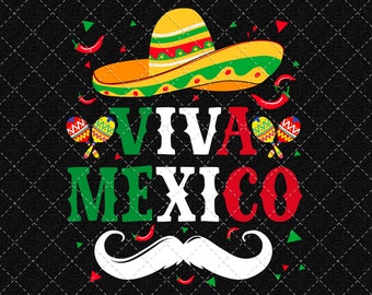 Mexico Png, Viva Mexico Png, Mexican Independence Day Men Women, Mexican Flag Png Digital Download