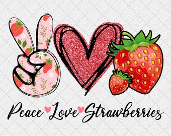 Peace Love Strawberries PNG: Strawberry Lover Design (Digital Download)