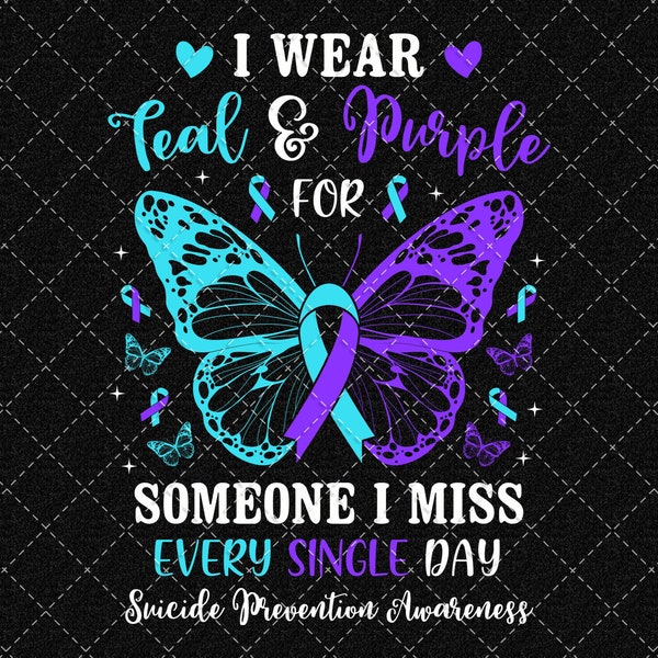 I Wear Teal And Purple Png, Scuicide Awareness Month PNG, Awareness Png, Suicide Prevention Awareness Png Digital Download