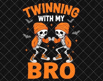 Twinning With My Bro Png, Halloween Twins Png, Skele Cute Twins Halloween Png, Twins Day Friend Png Digital Download
