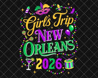 Mädchen Reise New Orleans PNG, Karneval 2026 PNG, Karneval Shirt Png, New Orleans Festival Urlaub (Digitaler Download)
