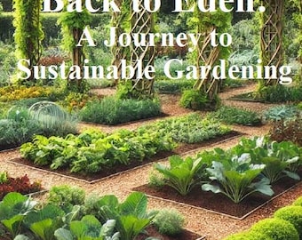 エデンへ戻る 持続可能なガーデニングへの旅