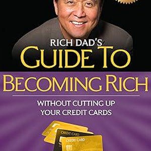 Rich Dad's Guide to Becoming Rich Without Cutting Up Your Credit Cards: Turn "Bad Debt" into "Good Debt" ( instant and digital download)