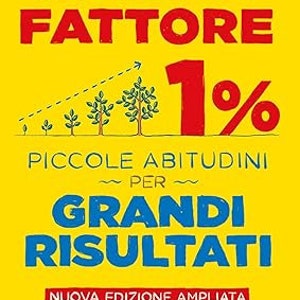 Può includere: Una copertina di libro gialla con il titolo "Fattore 1%" in rosso e blu. Il sottotitolo è "Piccole Abitudini per Grandi Risultati" in nero. La copertina presenta anche una grafica di una linea di alberi che crescono in dimensioni, con una freccia che punta verso l'alto. Il libro è di Luca Mazzucchielli e ha una nuova edizione ampliata con una prefazione di Pietro Trabucchi. Il libro è pubblicato da Giunti.
