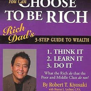 Sie können sich dafür entscheiden, reich zu sein: Rich Dad's 3-Schritte-Leitfaden zum Reichtum – E-Book, SOFORT-DOWNLOAD PDF