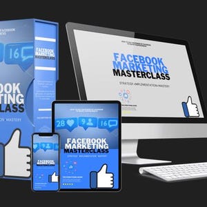 Può includere: Un corso di marketing digitale blu e bianco intitolato "Facebook Marketing Masterclass: Padronanza di strategia e implementazione" è visualizzato su un monitor di computer, un tablet e un libro. Il corso include un'icona di pollice in su e il testo "La guida completa".