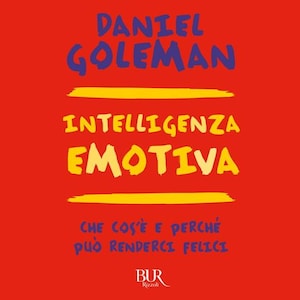 Può includere: Una copertina di libro rossa con il titolo "Intelligenza Emotiva" in lettere gialle e blu. Il nome dell'autore, "Daniel Goleman", è scritto in lettere blu. Il sottotitolo è "Che cos'è e perché può renderci felici" in lettere blu più piccole.