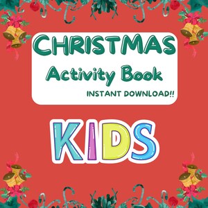 Può includere: Uno sfondo rosso con un rettangolo bianco che dice "CHRISTMAS Activity Book INSTANT DOWNLOAD!!" e un titolo "KIDS" colorato. Lo sfondo è decorato con foglie di agrifoglio verdi, bacche rosse e campane dorate.