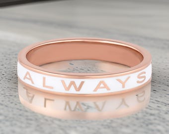 ALWAYS Ring - Personalized Enamel Ring - 4mm Wide Enamel Stacking Band - Customized Enamel Band- Proposal Ring - Wedding Band - High Quality