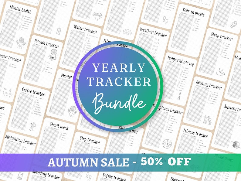 May include: A collection of printable yearly trackers, including mental health, sleep, and fitness logs. The central design features a circular "Yearly Tracker Bundle" graphic in blue and green, with an "Autumn Sale - 50% Off" banner.