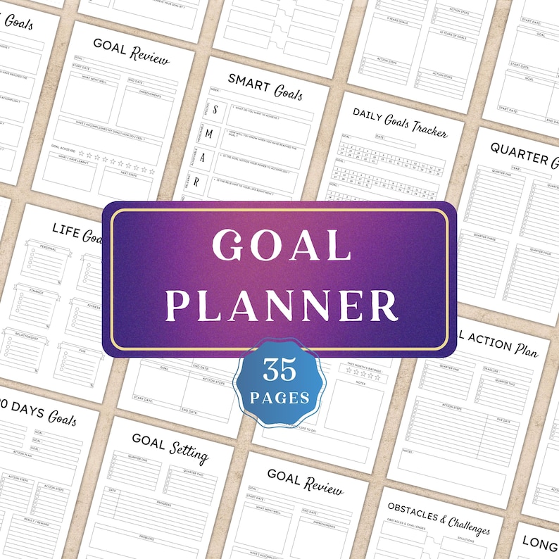 May include: A goal planner with 35 pages, featuring a purple and gold title card that reads "GOAL PLANNER." Surrounding the title card are various pages with sections for goal setting, review, and tracking. The pages are white with black text.