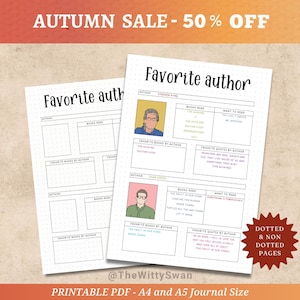 May include: Two printable PDF journal pages titled "Favorite author". The pages have dotted and non-dotted pages. The top of the image has the text "AUTUMN SALE - 50% OFF". The bottom of the image has the text "PRINTABLE PDF - A4 and A5 Journal Size".