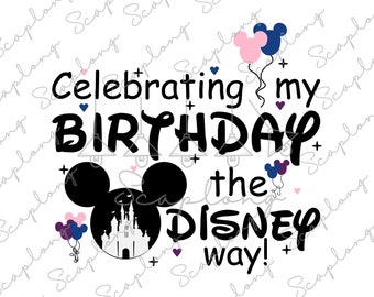 Celebrating My Birthday Svg, Family Matching Birthday Svg, Birthday Boy, Birthday Girl Svg, Family Trip Svg, Best Birth Day Ever Svg