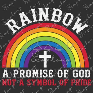 Arc-en-ciel, une promesse de Dieu, pas un symbole de fierté Png, Svg LGBTQ, Svg du mois de la fierté, Svg LGBT, Svg chrétien arc-en-ciel, cadeau queer lesbien
