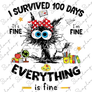 J'ai survécu 100 jours chat noir png, 100 jours d'école png, 100e jour d'école png, rentrée des classes, tout va bien, maman chat png