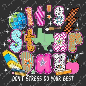 É o Dia das Estrelas Não Estresse Faça o Seu Melhor Png, Dia de Testes Preppy Png, Design de Dia de Testes Png, Testes Estaduais Png, Coordenador de Testes Png
