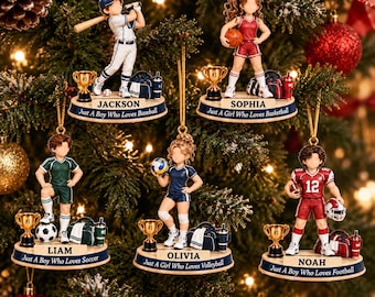May include: Five personalized Christmas ornaments featuring figurines of children in sports uniforms: baseball, basketball, soccer, volleyball, and football. Each base displays a name and a descriptive phrase, such as Just A Boy Who Loves Baseball.