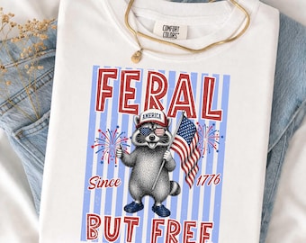 Feral But Free Since 1776 Png, Raccoon 4th of July Png, Patriotic Kids Png, USA Party Fireworks Png, Boys America Png, Merica Shirt Png