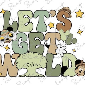 Let's Get Wild Svg, Animal Kingdom Svg, Family Trip Svg, Family Vacation Svg, Magical Kingdom Svg, Vacay Mode Svg, Wild Trip 2025 Svg