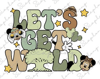 Let's Get Wild Svg, Animal Kingdom Svg, Family Trip Svg, Family Vacation Svg, Magical Kingdom Svg, Vacay Mode Svg, Wild Trip 2025 Svg