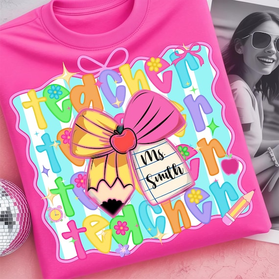 Personalized Teacher Name PNG Design, Back To School Teacher Png, First Day School Png, Coquette Teacher Png, Custom Teacher Name Png