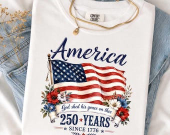 America 250 Years Png, God Shed His Grace On Thee Png, Christian 4th of July USA Flag Floral Png, 1776-2026 Patriotic, Faith and Freedom Png
