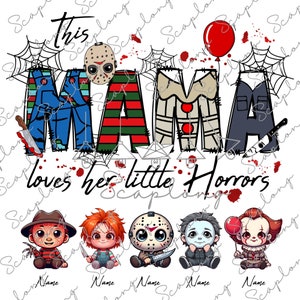 Custom Diese Mama Liebt Ihre Kleinen Horrors Png, Mama Halloween Png, Horror Mama Png, Scary Horror Charaktere, Halloween Murder, Horror Freunde