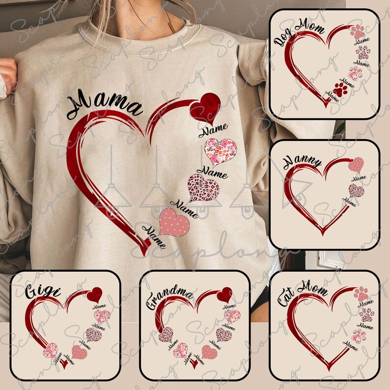 May include: Five different designs for a heart-shaped graphic with the words "Mama", "Dog Mom", "Nanny", "Gigi", and "Grandma" at the top of each design. Each heart has four smaller hearts inside with the word "Name" written below each. The hearts are red with a white background.