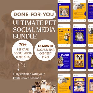 May include: An advertisement for a pet social media bundle. The image shows a variety of social media templates with the text "DONE-FOR-YOU ULTIMATE PET SOCIAL MEDIA BUNDLE". The bundle includes 70+ pet care social media templates and a 12-month social media content plan.